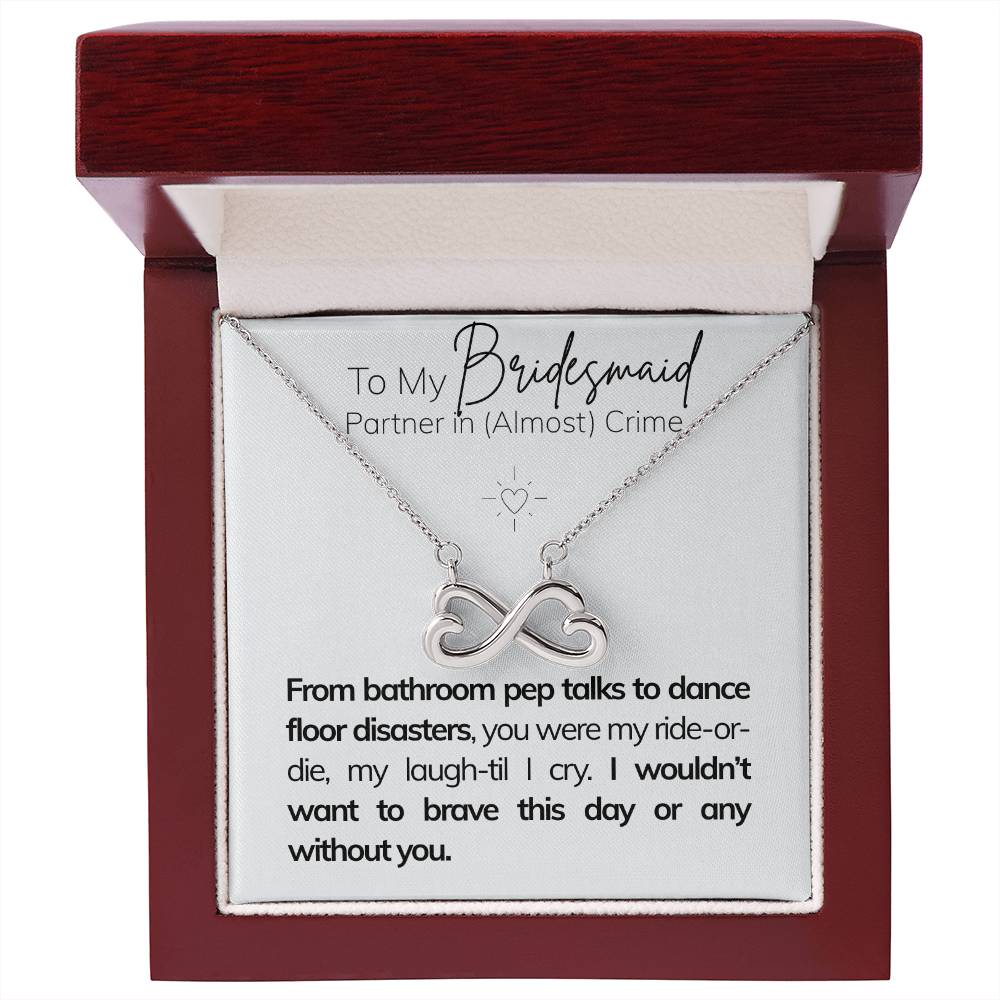 To My Bridesmaid – Partner in (Almost) Crime Q5.D1