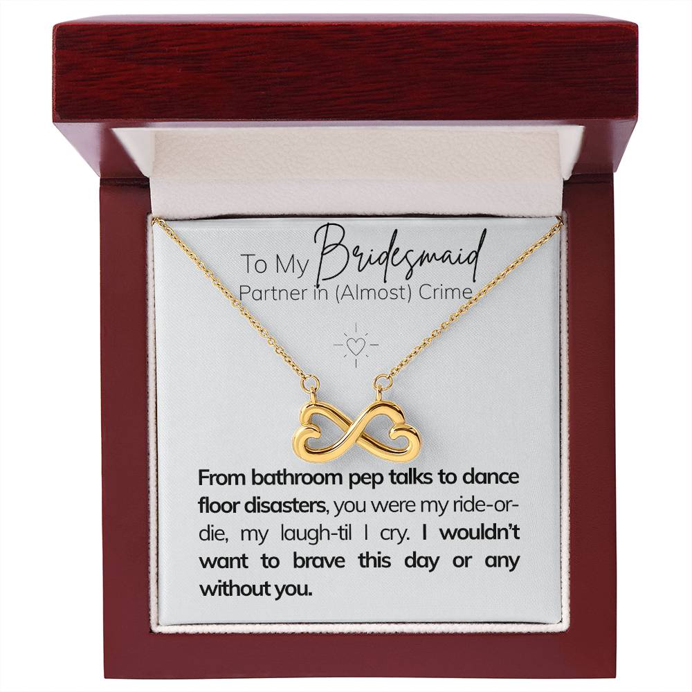 To My Bridesmaid – Partner in (Almost) Crime Q5.D1