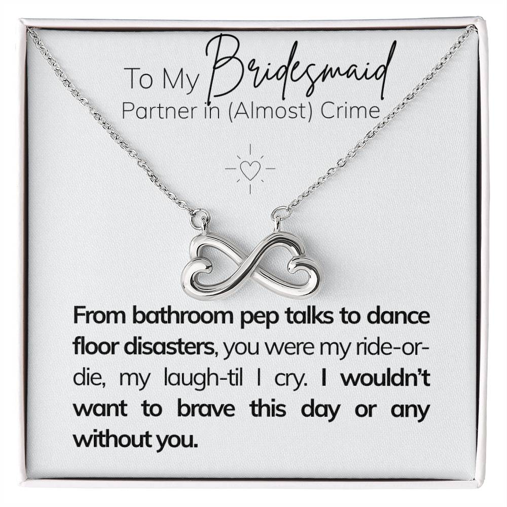 To My Bridesmaid – Partner in (Almost) Crime Q5.D1