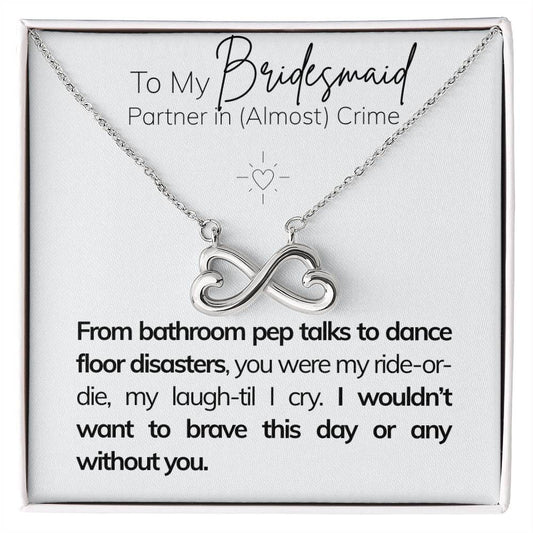To My Bridesmaid – Partner in (Almost) Crime Q5.D1