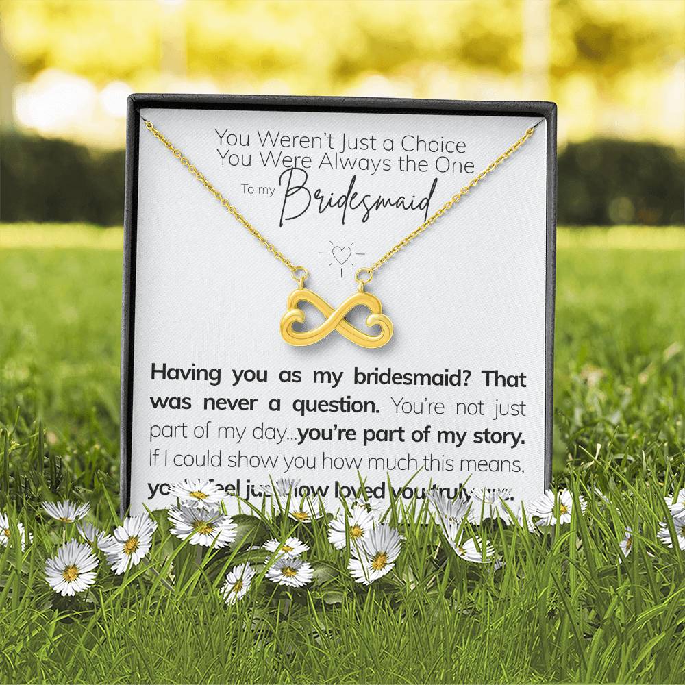 To My Bridesmaid – My Calm in the Chaos Q3.D1