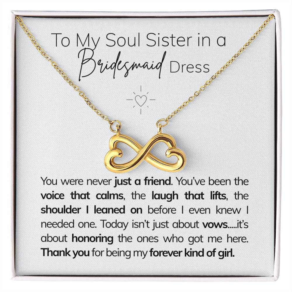 To My Soul Sister in a Bridesmaid Dress Q4.D1