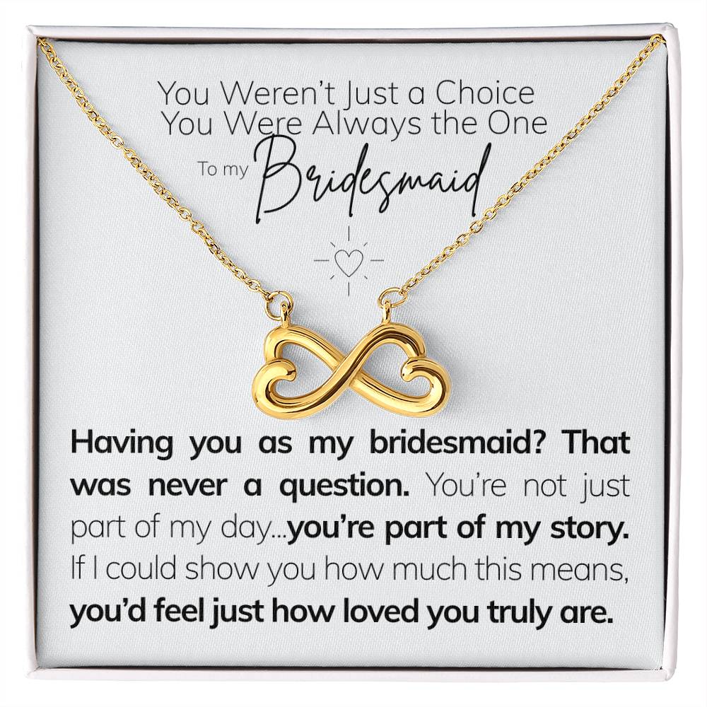 To My Bridesmaid – My Calm in the Chaos Q3.D1